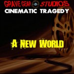 Cinematic_Tragadies_A New World
